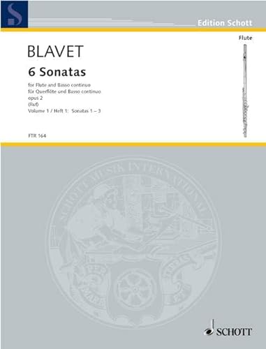 6 Sonatas: Band 1. op. 2/1-3. Flöte und Basso continuo.: op. 2/1-3. flute and basso continuo. (Edition Schott)